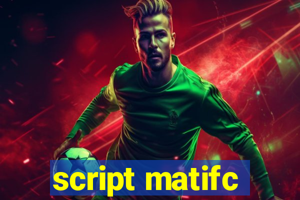 script matifc